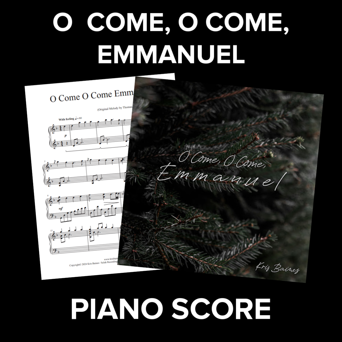 "O Come, O Come, Emmanuel" Sheet Music Only (Reflective Solo Piano Score by Kris Baines)