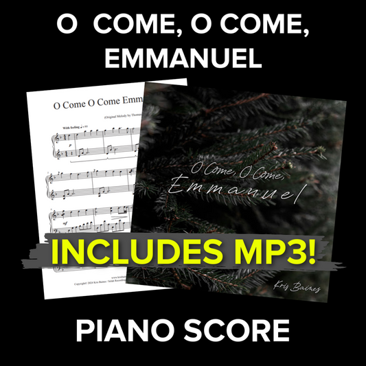 "O Come, O Come, Emmanuel" + MP3 (Reflective Solo Piano Score by Kris Baines)