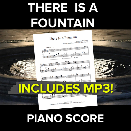 "There Is A Fountain" + MP3 (Reflective Solo Piano Score by Kris Baines)
